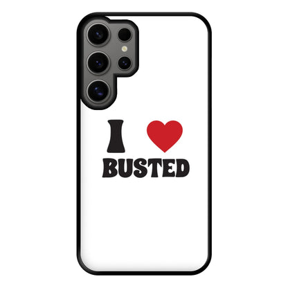 I Love Bust Band - Bust Band Phone Case for Galaxy S24 Ultra