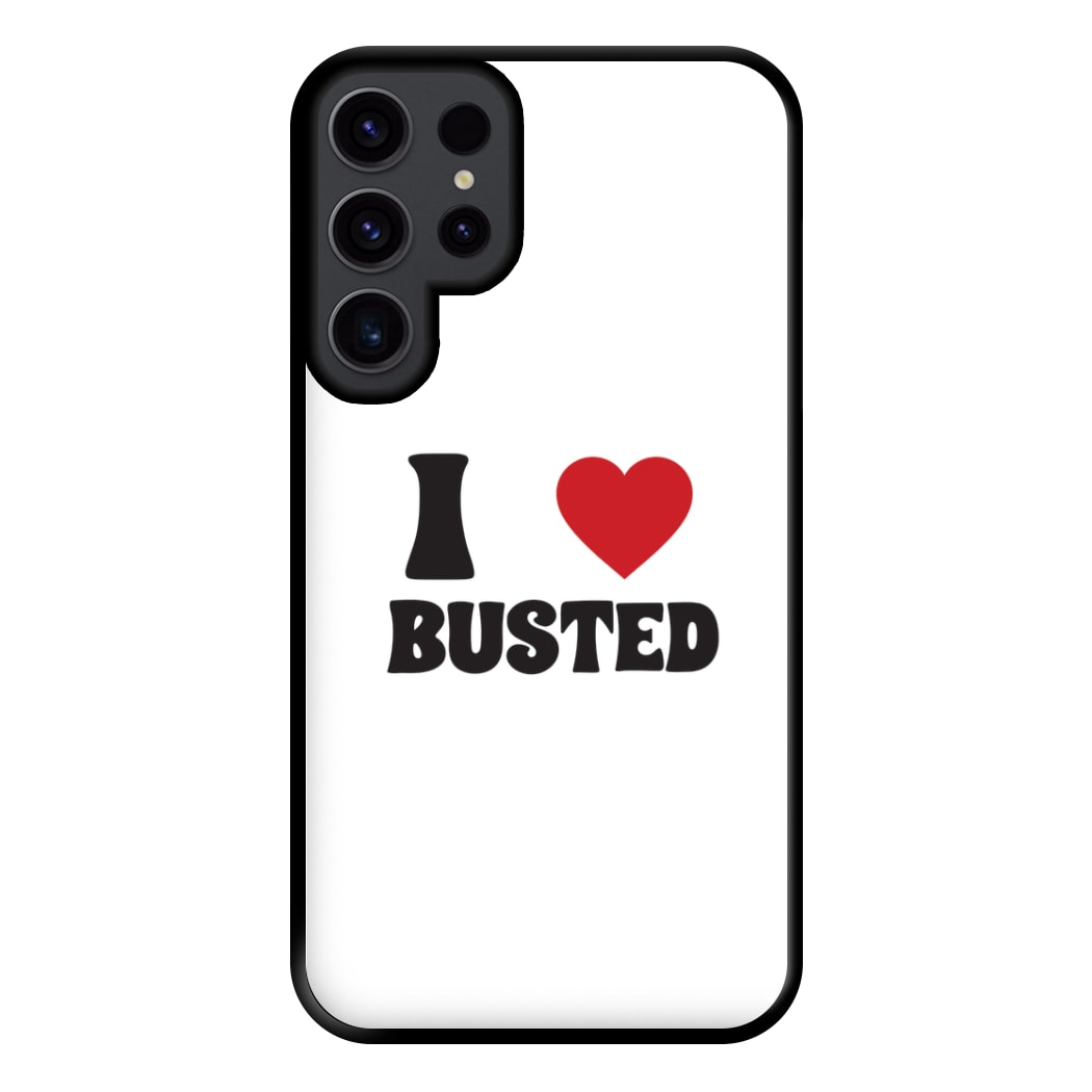 I Love Bust Band - Bust Band Phone Case for Galaxy S23 Ultra