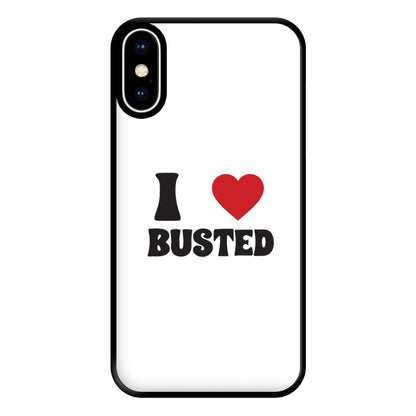 I Love Busted - Busted Phone Case for iPhone XS Max