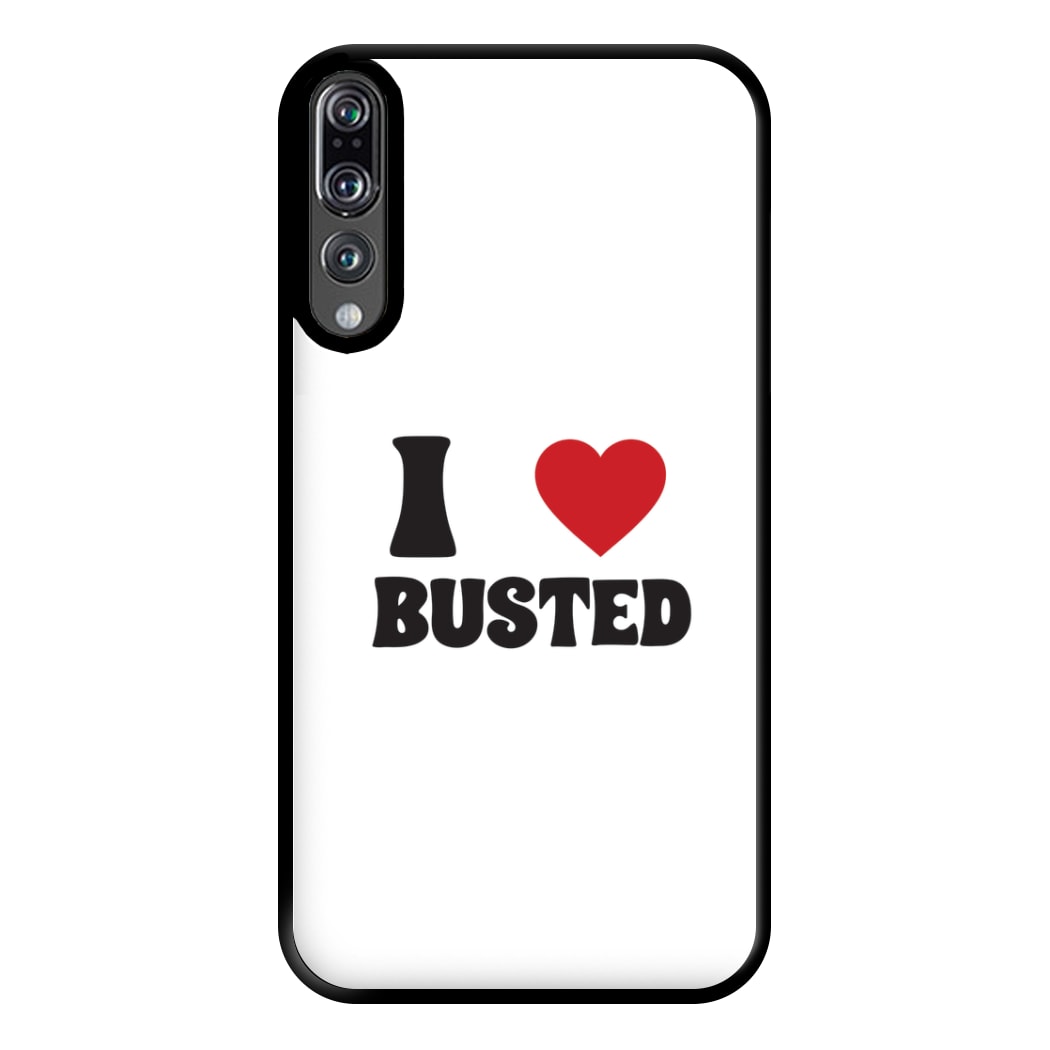 I Love Bust Band - Bust Band Phone Case for Huawei P20 Pro