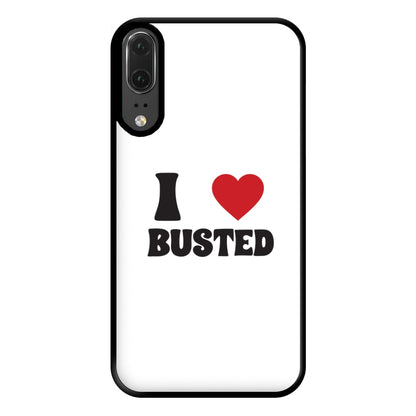 I Love Busted - Busted Phone Case for Huawei P20