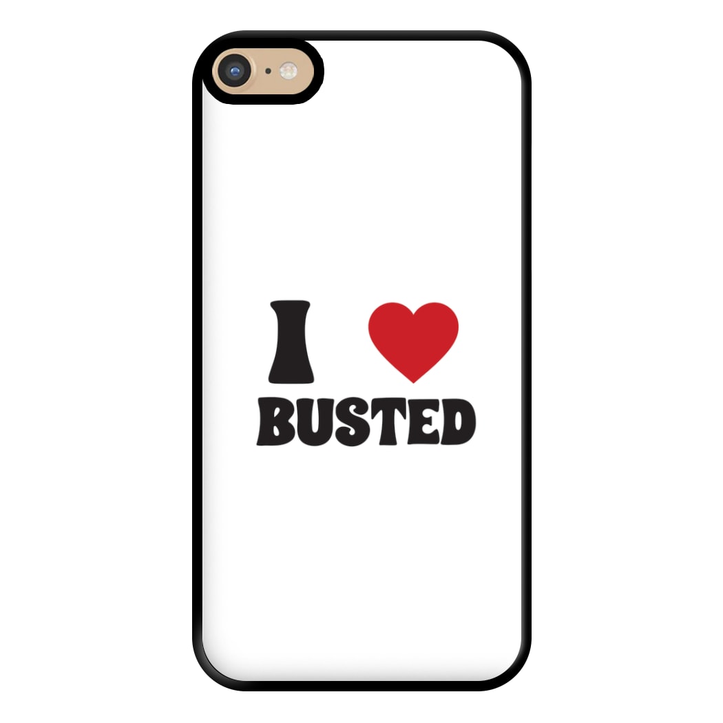 I Love Bust Band - Bust Band Phone Case for iPhone 6 Plus / 7 Plus / 8 Plus