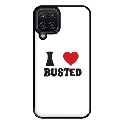 I Love Busted - Busted Phone Case for Galaxy A12