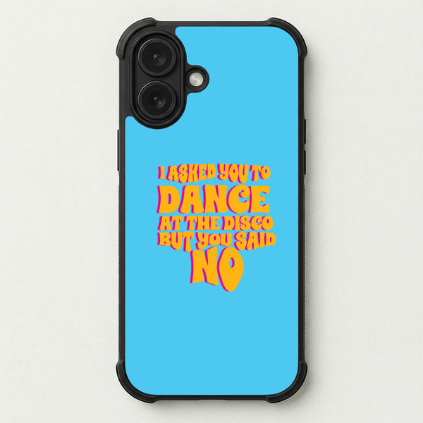 I Asked You To Dance At The Disco But You Said No - Bust Band Phone Case — Bumper case