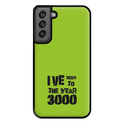 I've Been To The Year 3000 - Bust Band Phone Case for Galaxy S21FE