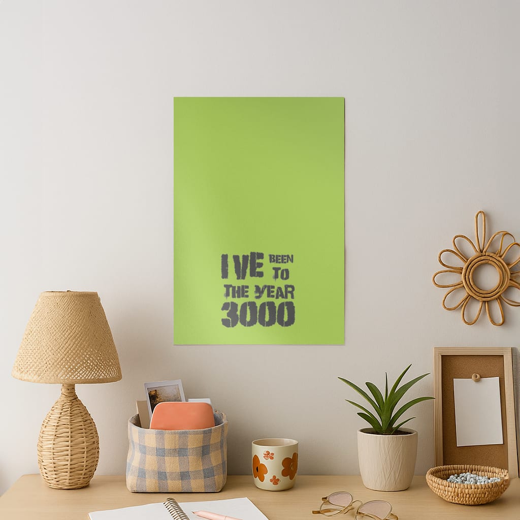 I've Been To The Year 3000 - Bust Band Art Print