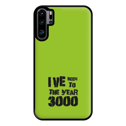 I've Been To The Year 3000 - Bust Band Phone Case for Huawei P30 Pro