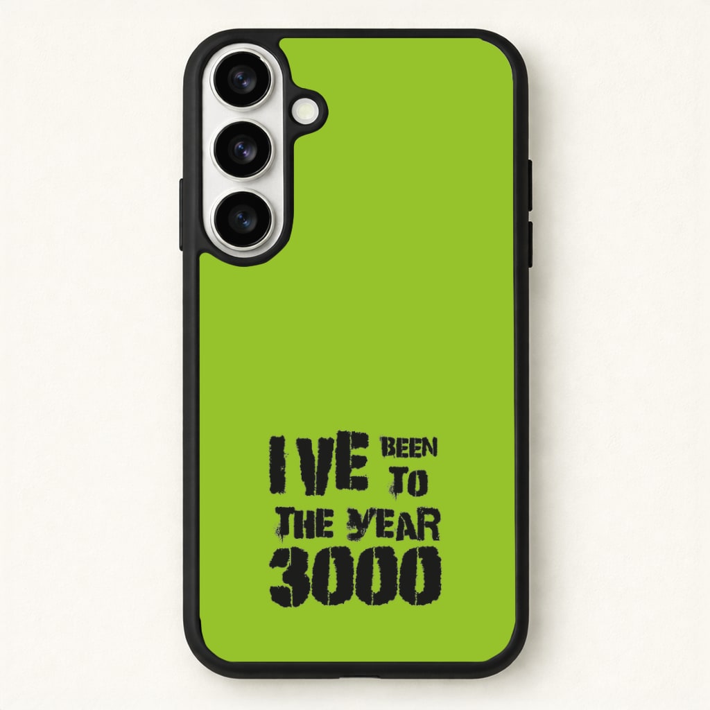 I've Been To The Year 3000 - Bust Band Phone Case for Galaxy S26