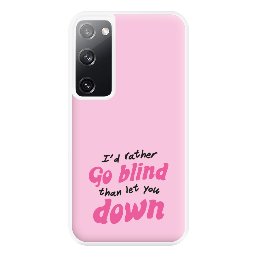 I'd Rather Go Blind Phone Case for Galaxy S20