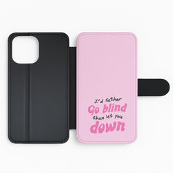 I'd Rather Go Blind Flip Phone Case