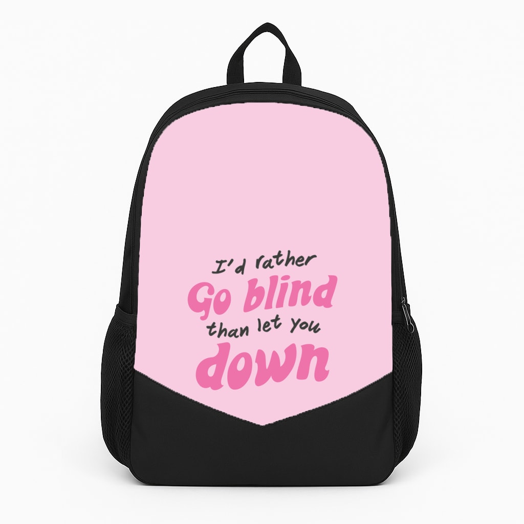 I'd Rather Go Blind Backpack