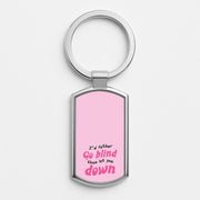 I'd Rather Go Blind Luxury Keyring 1