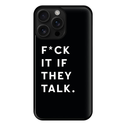 If They Talk Phone Case for iPhone 16 Pro Max