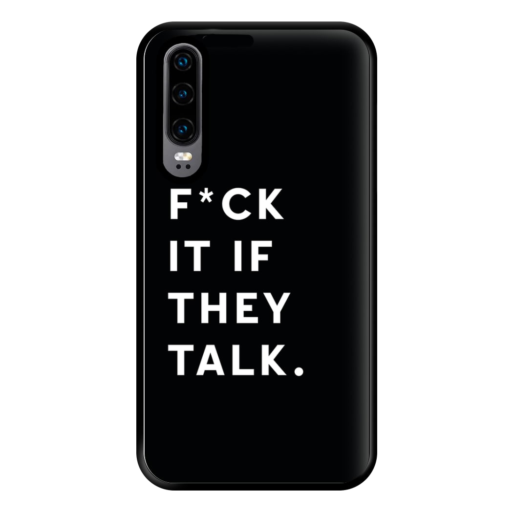 If They Talk Phone Case for Huawei P30