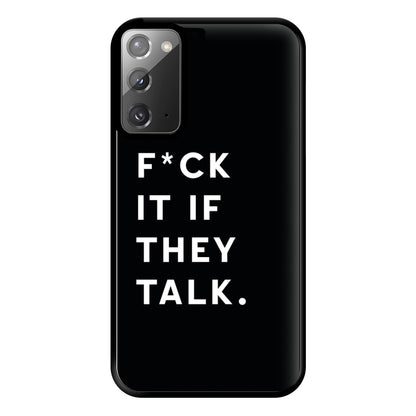 If They Talk Phone Case for Galaxy Note 20 Ultra