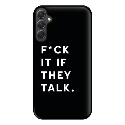 If They Talk Phone Case for Galaxy A54