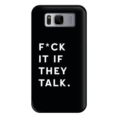 If They Talk Phone Case for Galaxy S8 Plus