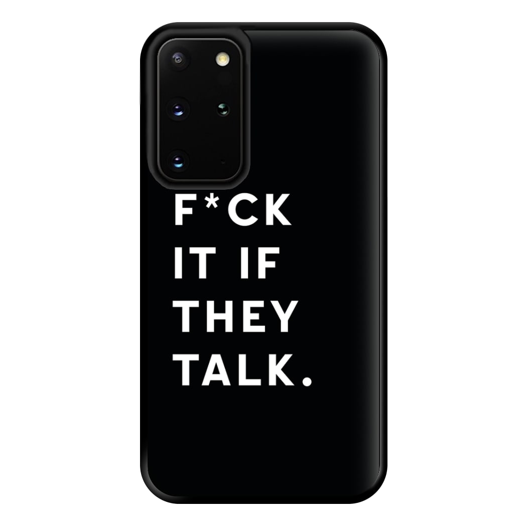 If They Talk Phone Case for Galaxy S20 Plus