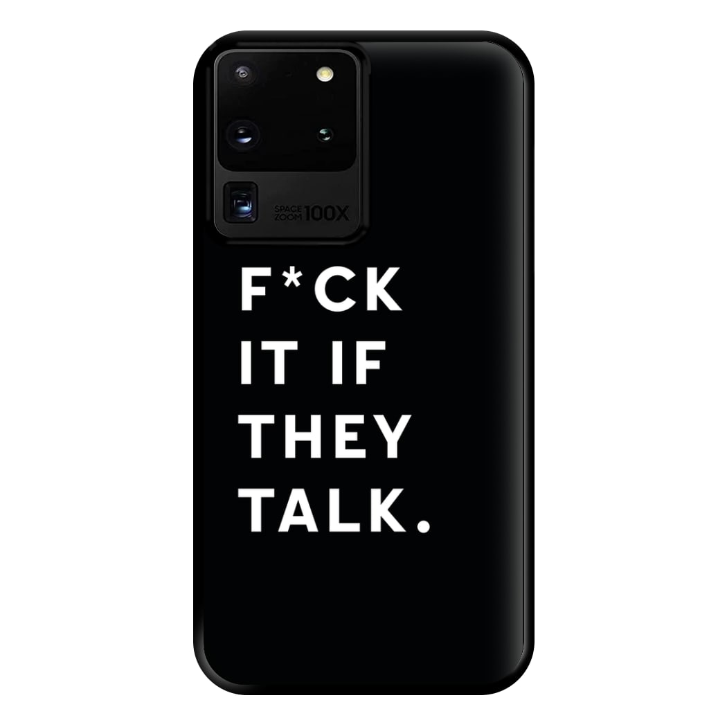 If They Talk Phone Case for Galaxy S20 Ultra