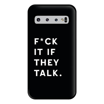 If They Talk Phone Case for Galaxy S10 Plus