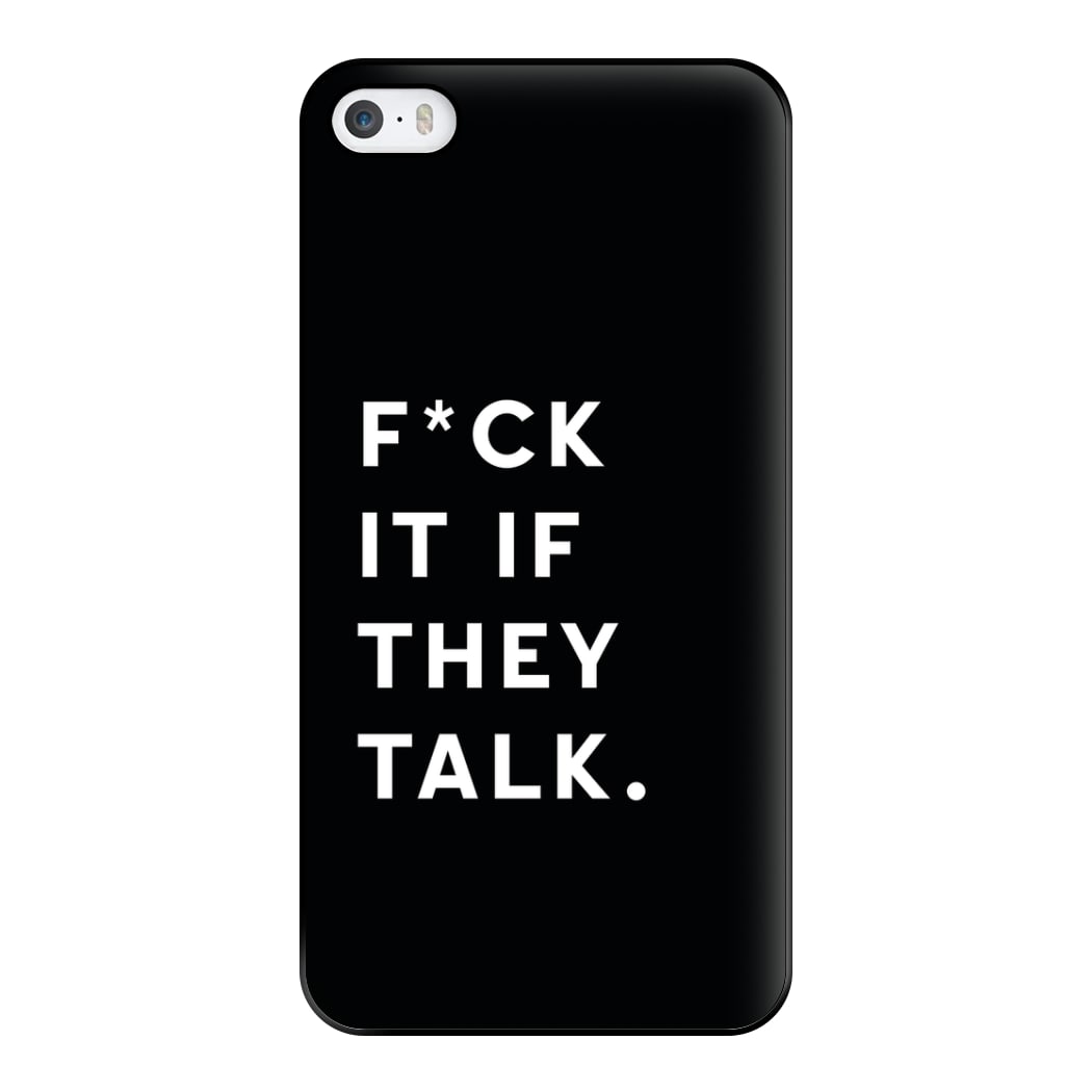 If They Talk Phone Case for iPhone 5 / 5s / SE 2016