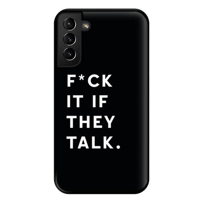 If They Talk Phone Case for Galaxy S21 Plus