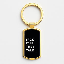 If They Talk Gold Keyring