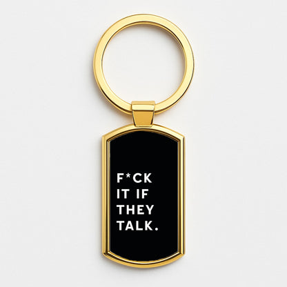 If They Talk Gold Keyring