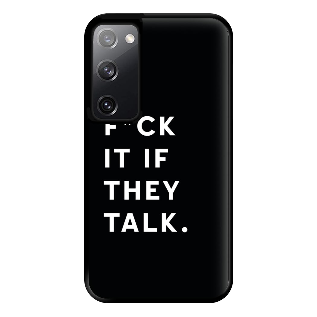 If They Talk Phone Case for Galaxy S20