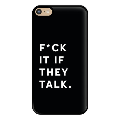 If They Talk Phone Case for iPhone 6 Plus / 7 Plus / 8 Plus