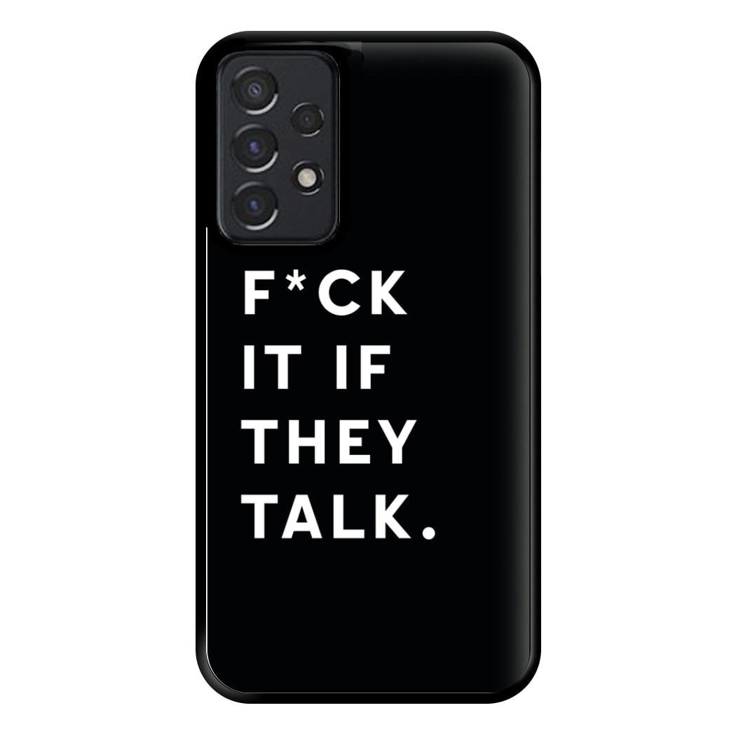 If They Talk Phone Case for Galaxy A52 / A52s