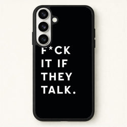 If They Talk Phone Case for Galaxy S26