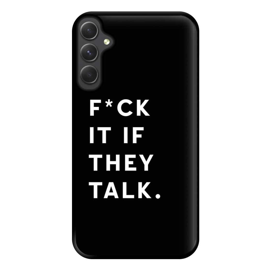 If They Talk Phone Case for Galaxy A34