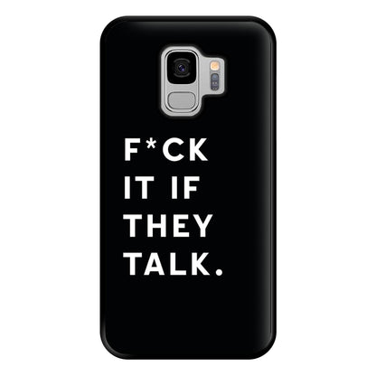 If They Talk Phone Case for Galaxy S9 Plus