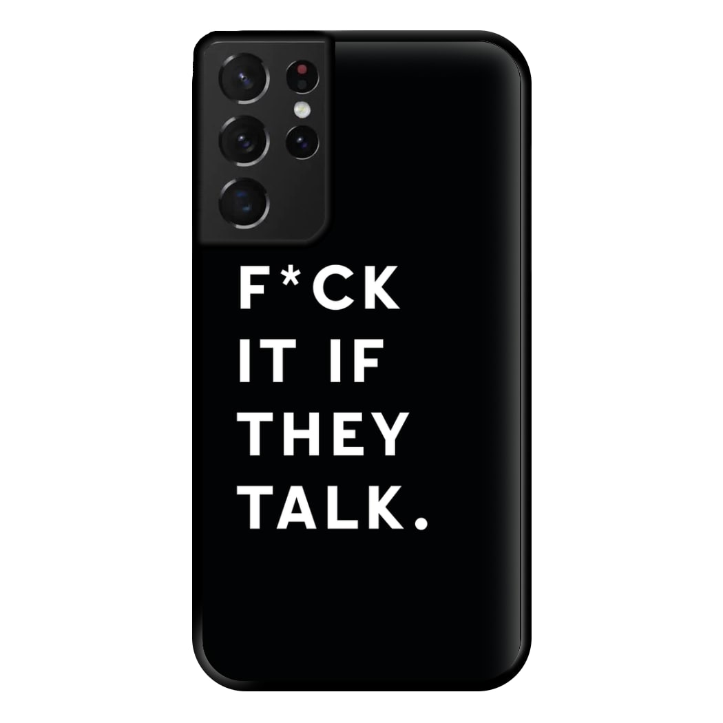 If They Talk Phone Case for Galaxy S21 Ultra