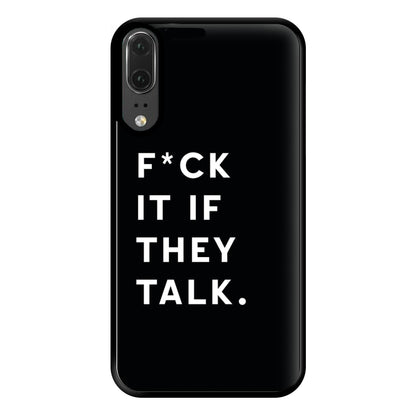 If They Talk Phone Case for Huawei P20