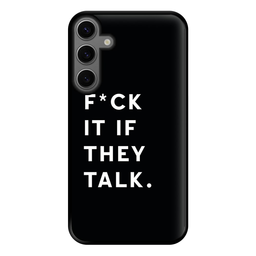 If They Talk Phone Case for Galaxy S23FE