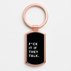 If They Talk Rose Gold Keyring