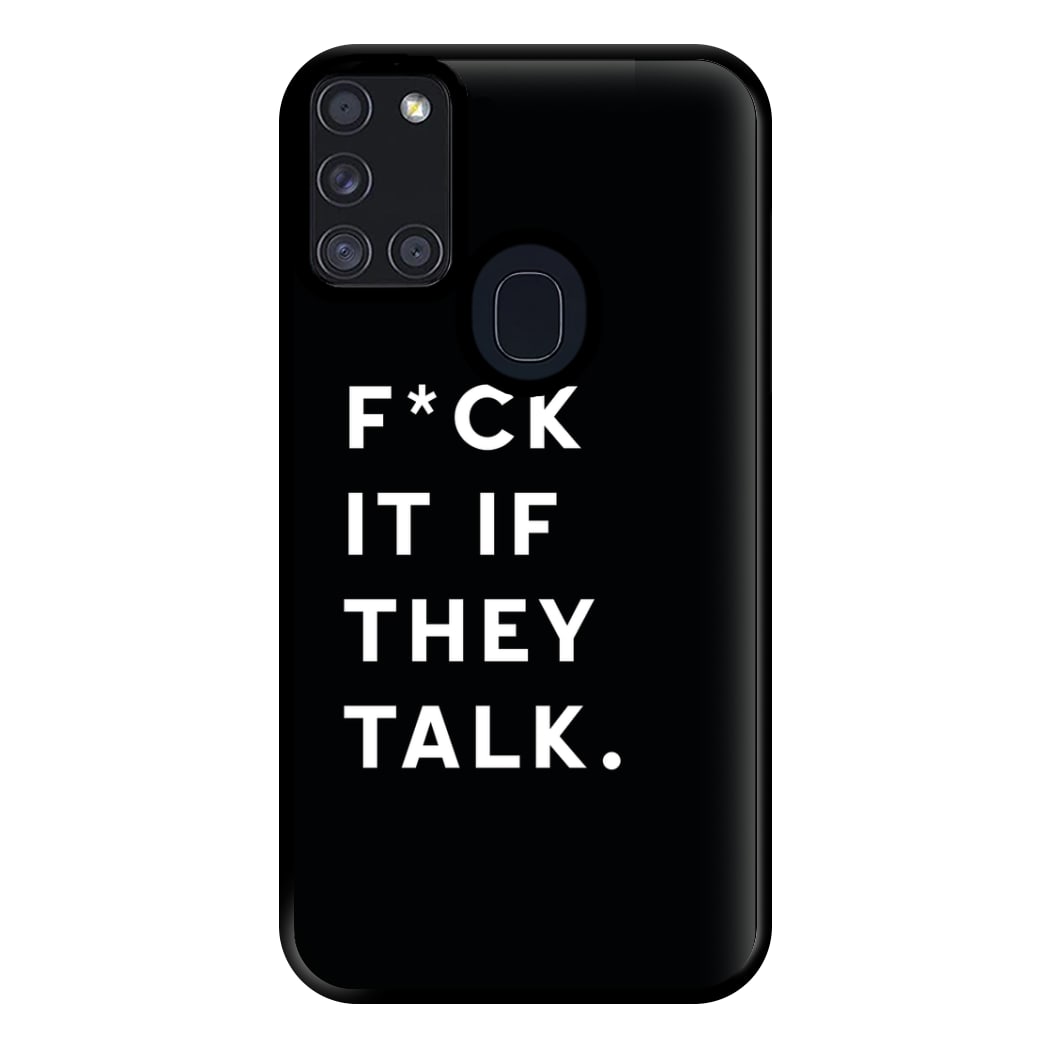 If They Talk Phone Case for Galaxy A21s