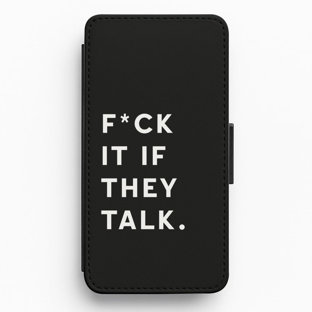 If They Talk Flip / Wallet Phone Case