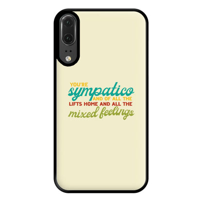 You're Sympatico Phone Case for Huawei P20