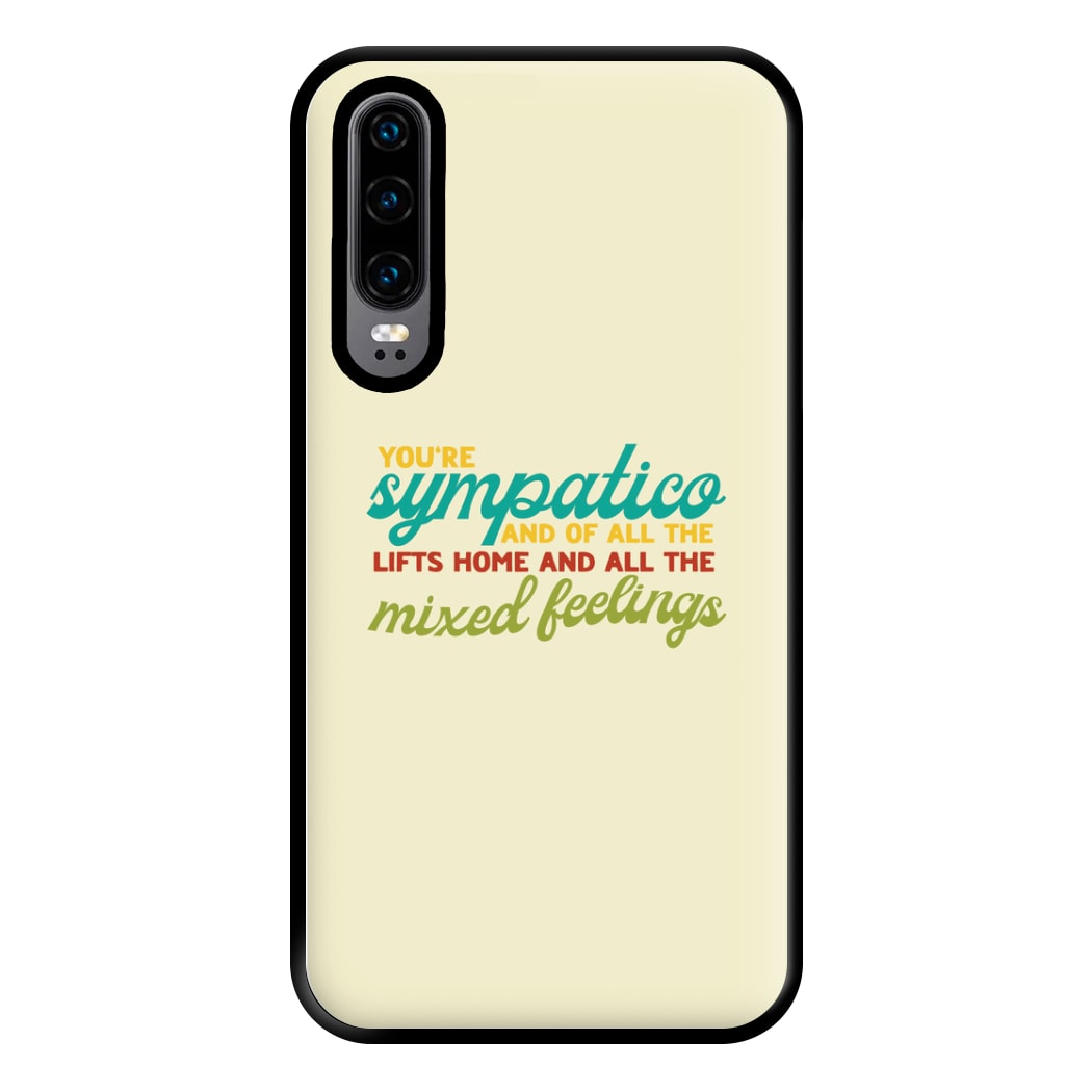 You're Sympatico Phone Case for Huawei P30