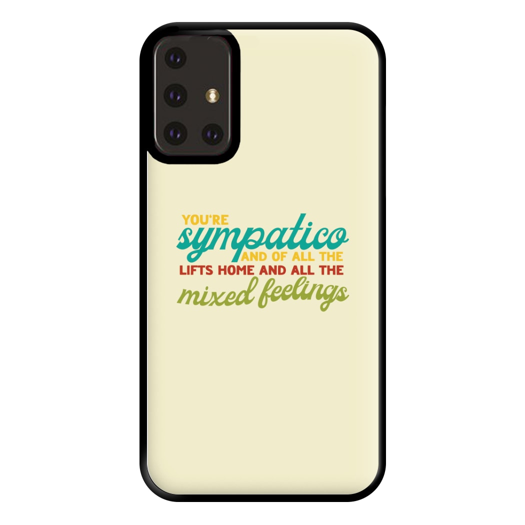 You're Sympatico Phone Case for Galaxy A71