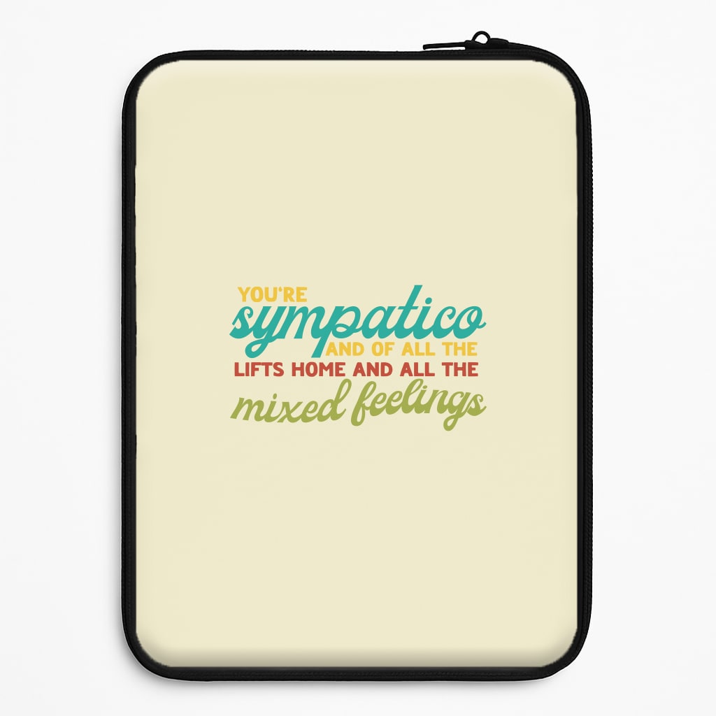 You're Sympatico Laptop Sleeve