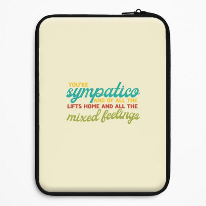 You're Sympatico Universal Laptop Sleeve