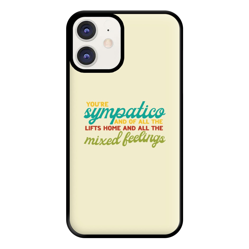 You're Sympatico Phone Case for iPhone 12 / 12 Pro