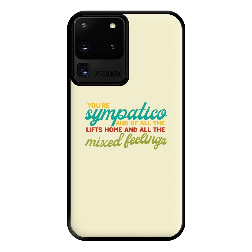 You're Sympatico Phone Case for Galaxy S20 Ultra