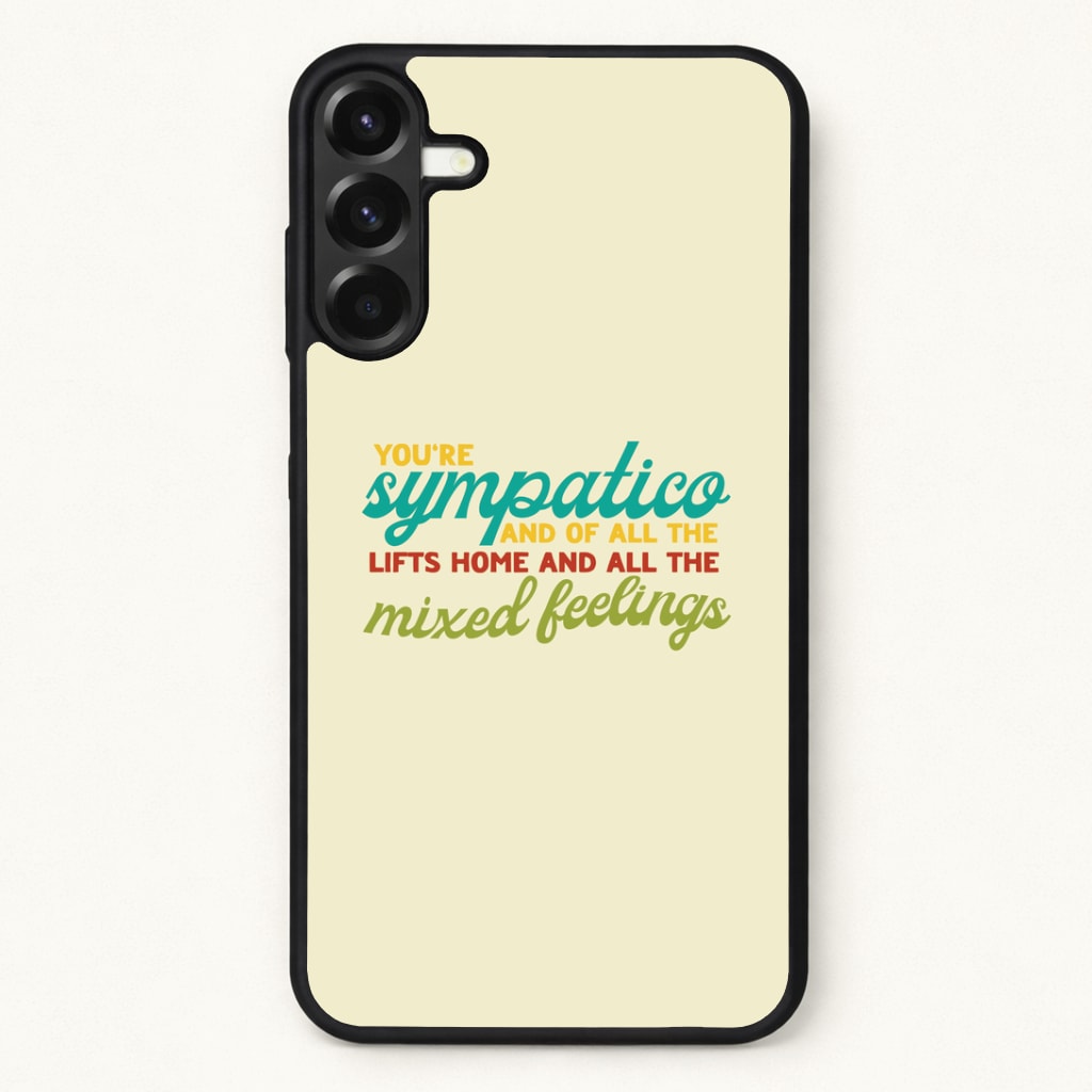 You're Sympatico Phone Case for Galaxy A37