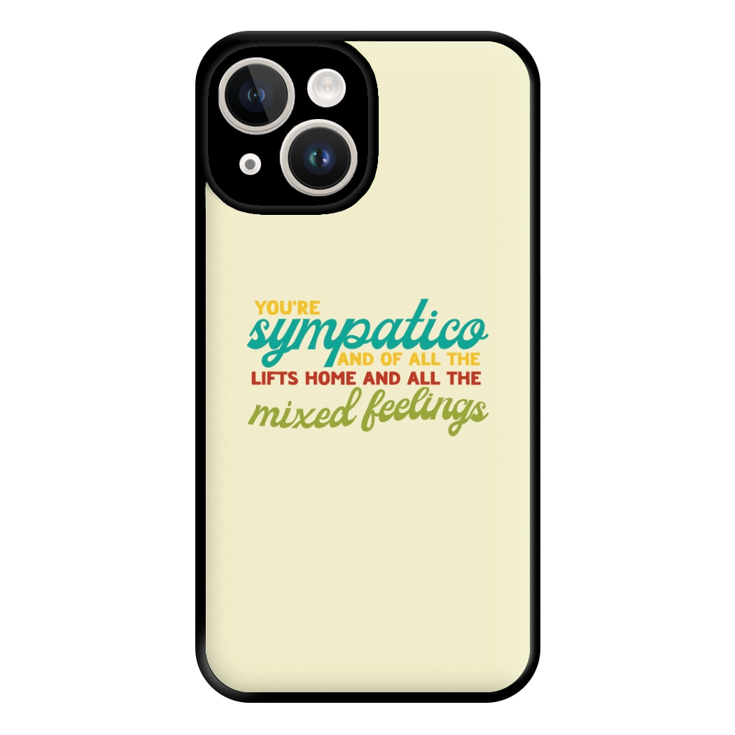 You're Sympatico Phone Case for iPhone 14