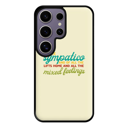 You're Sympatico Phone Case for Galaxy S25 Ultra